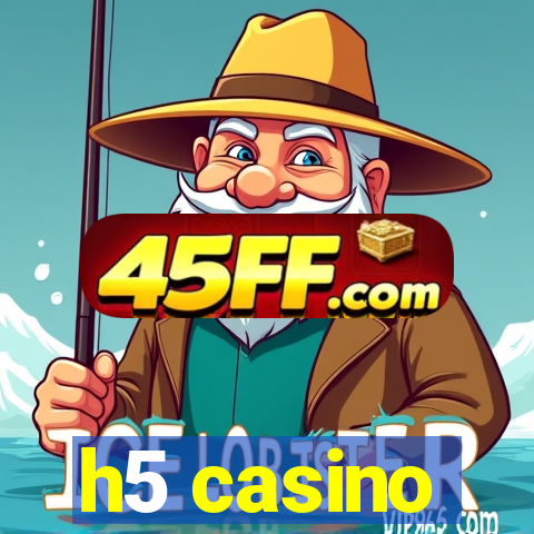 h5 casino